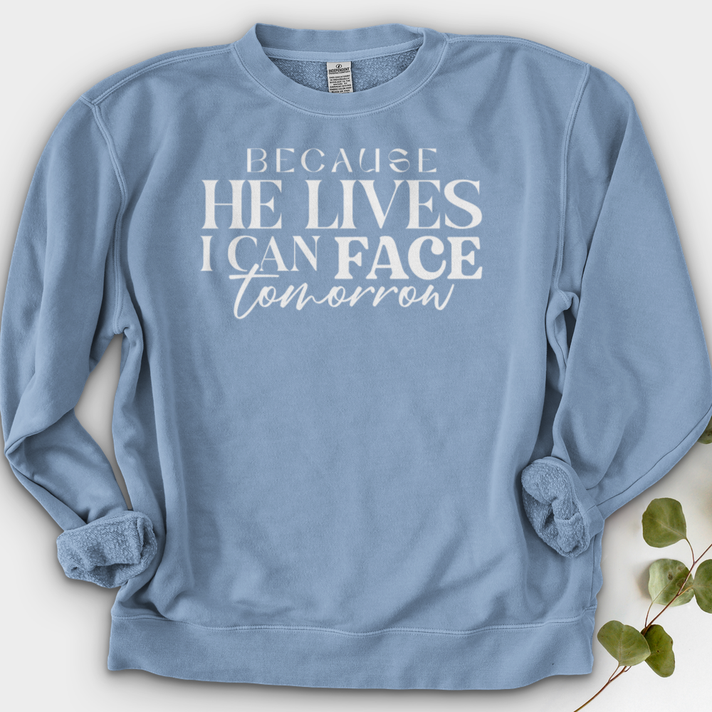 Because He Lives Crewneck
