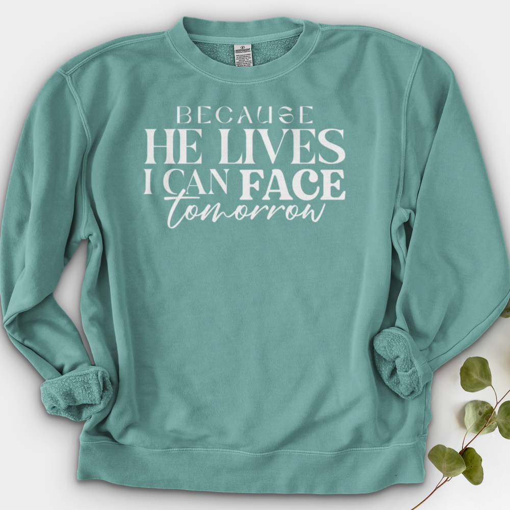 Because He Lives Crewneck