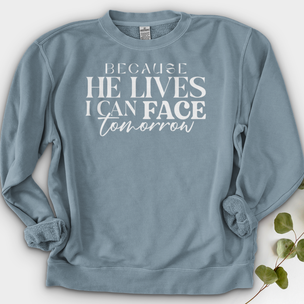 Because He Lives Crewneck