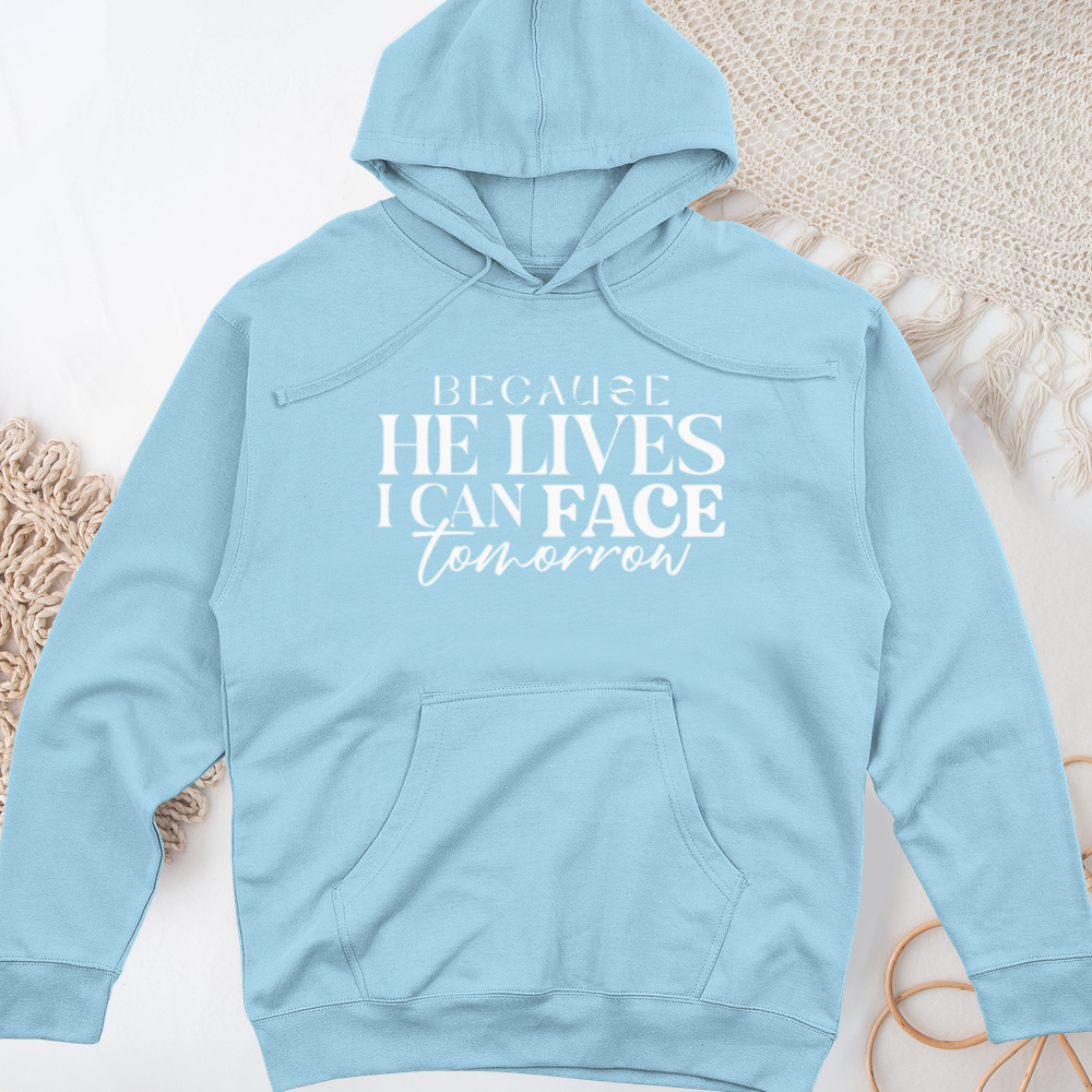 Because He Lives Midweight Hooded Sweatshirt