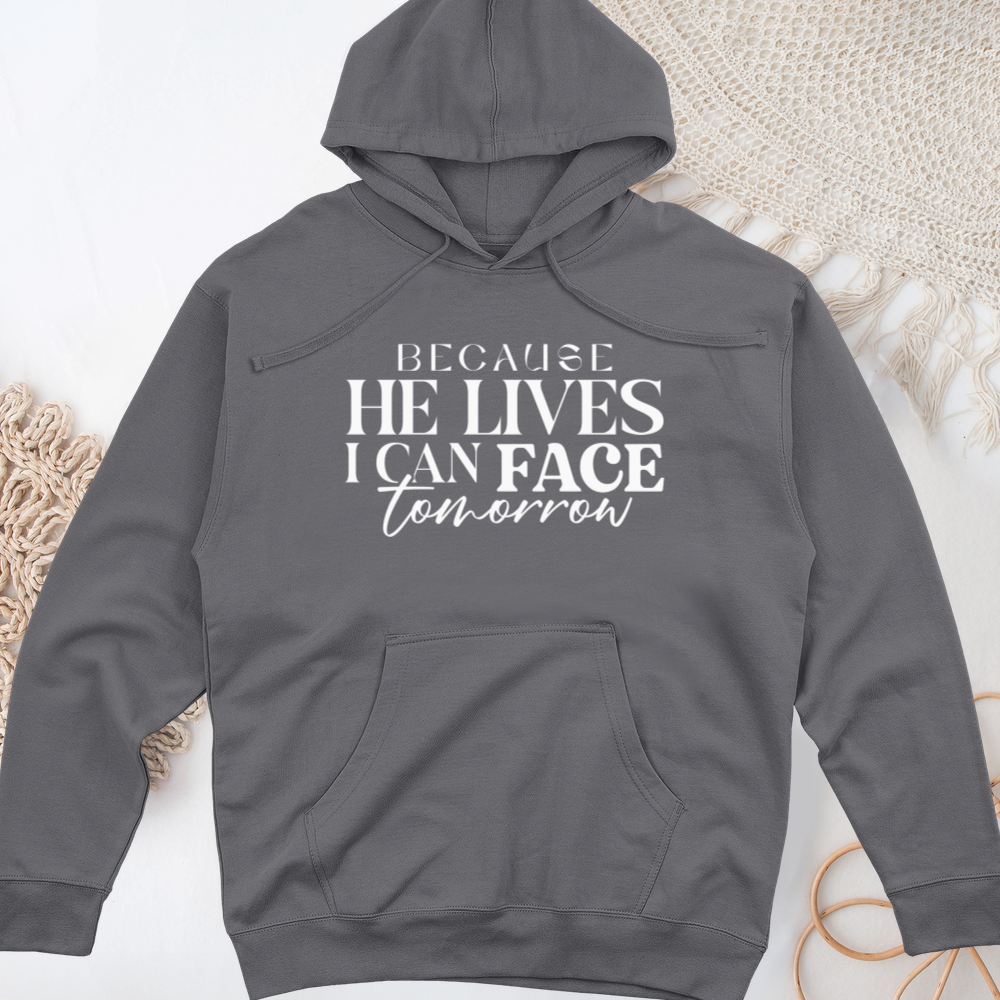 Because He Lives Midweight Hooded Sweatshirt
