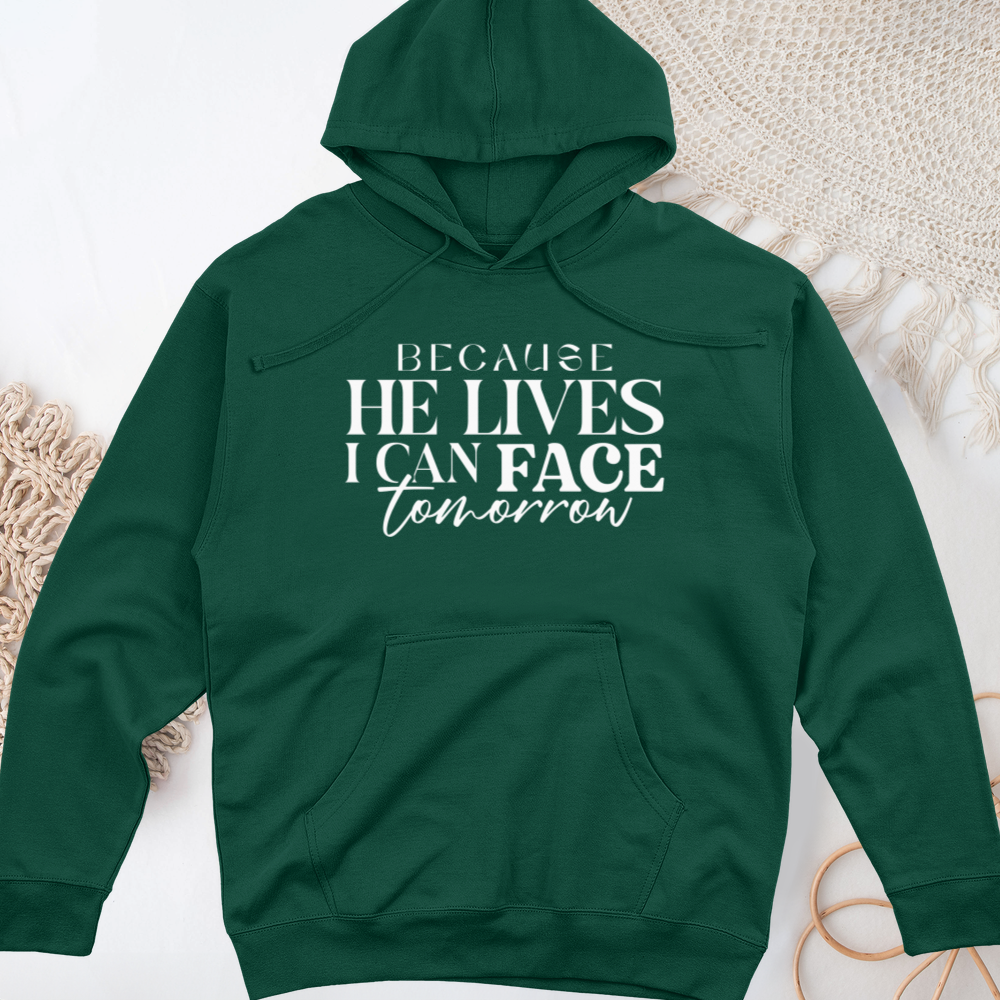 Because He Lives Midweight Hooded Sweatshirt