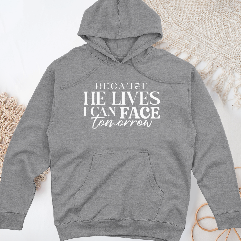 Because He Lives Midweight Hooded Sweatshirt