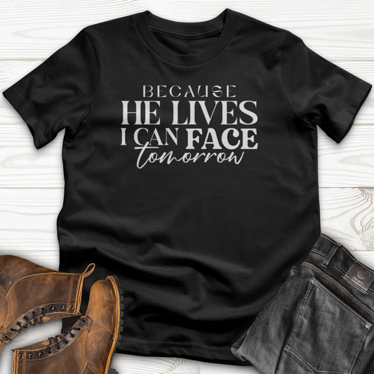 Because He Lives T-Shirt