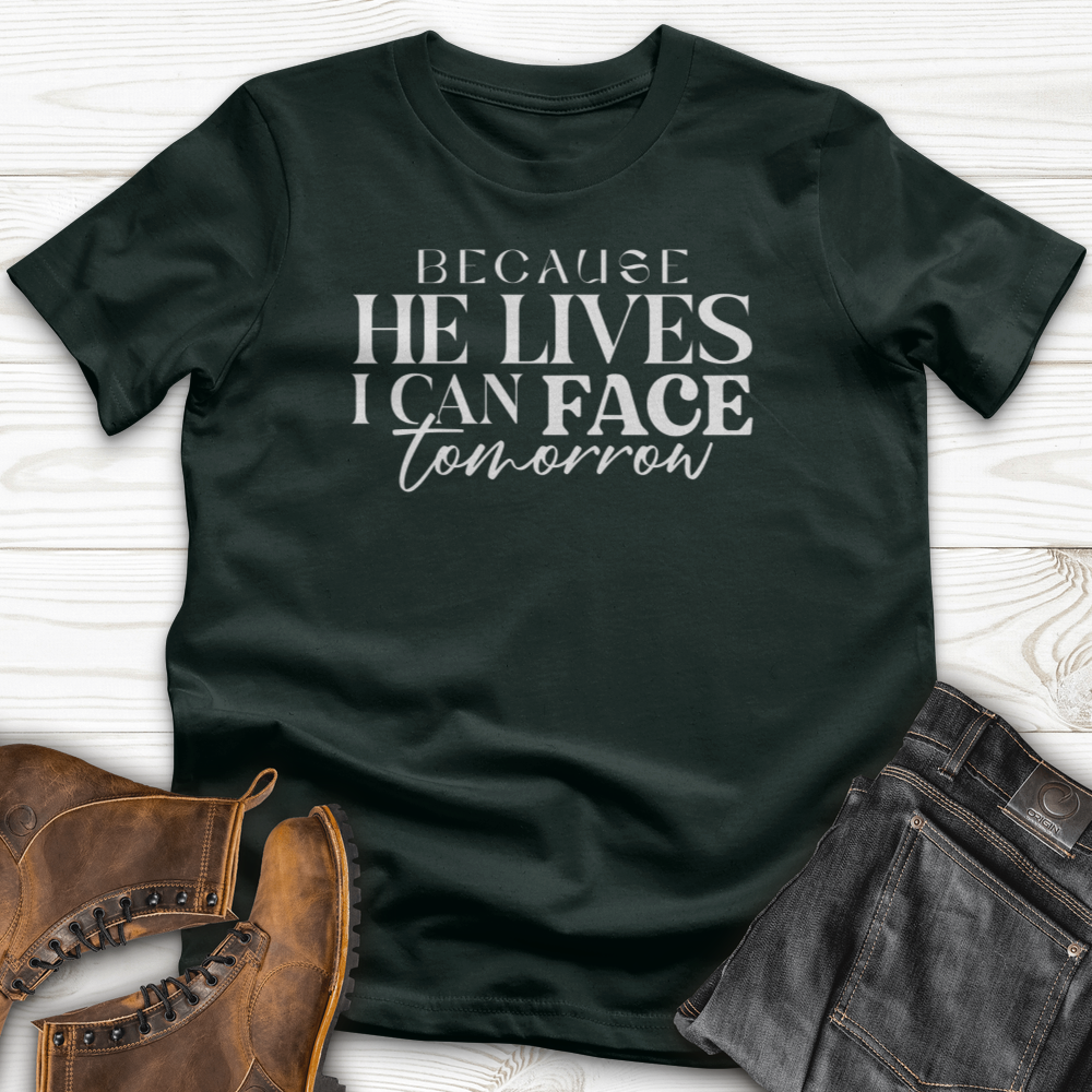 Because He Lives T-Shirt