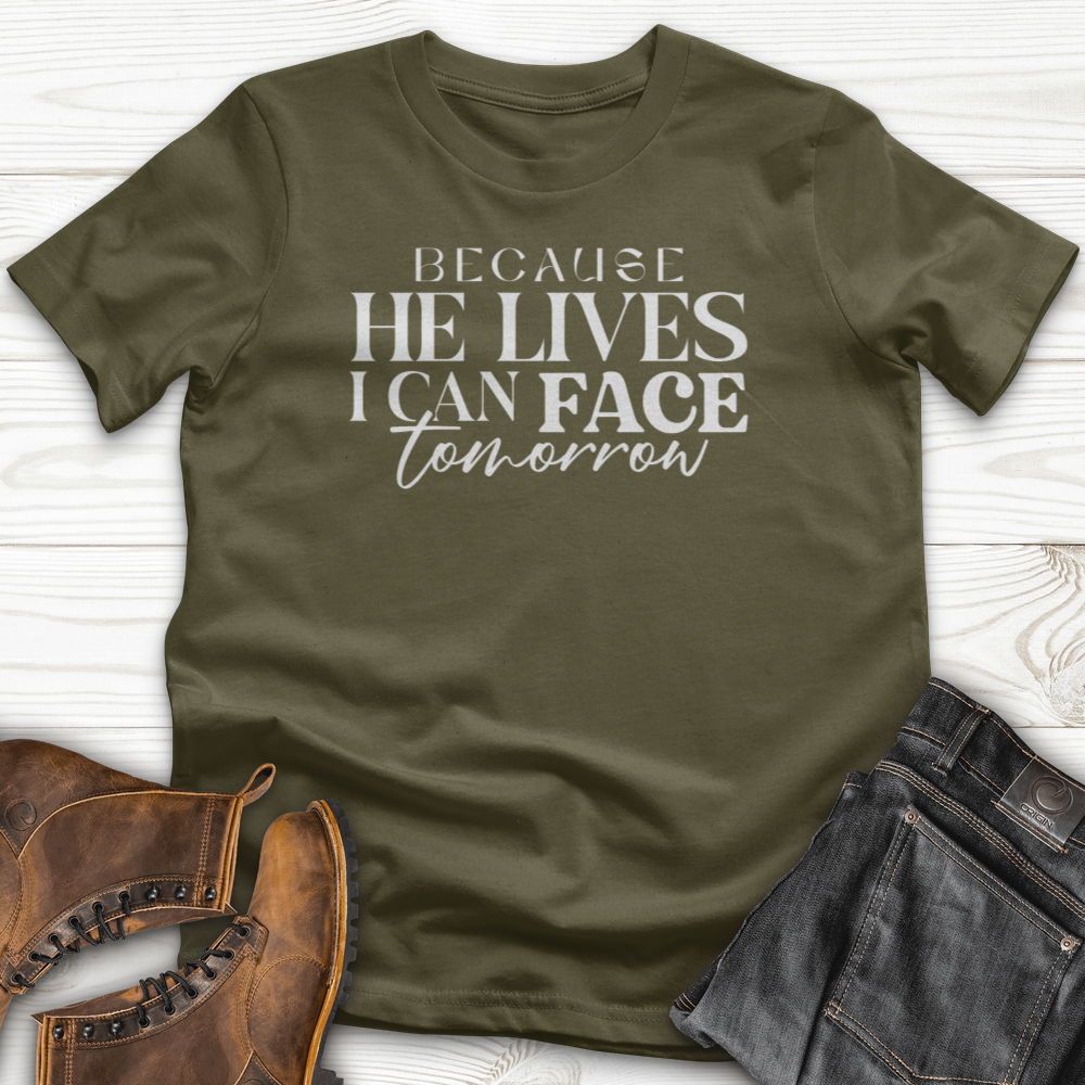 Because He Lives T-Shirt