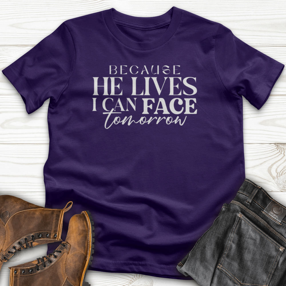 Because He Lives T-Shirt