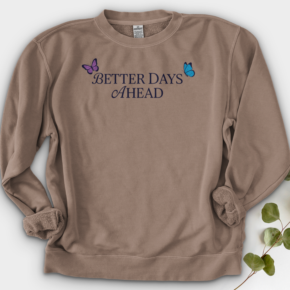 Better Days Ahead Crewneck