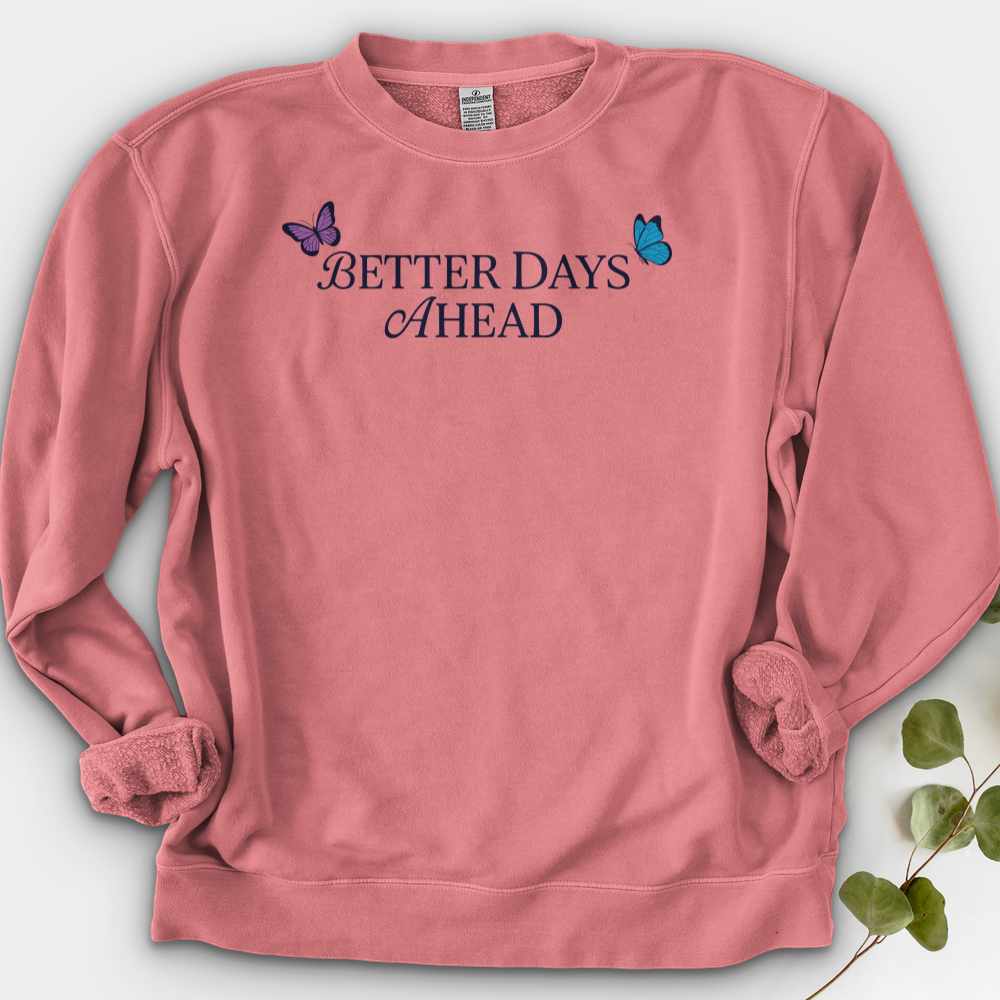 Better Days Ahead Crewneck