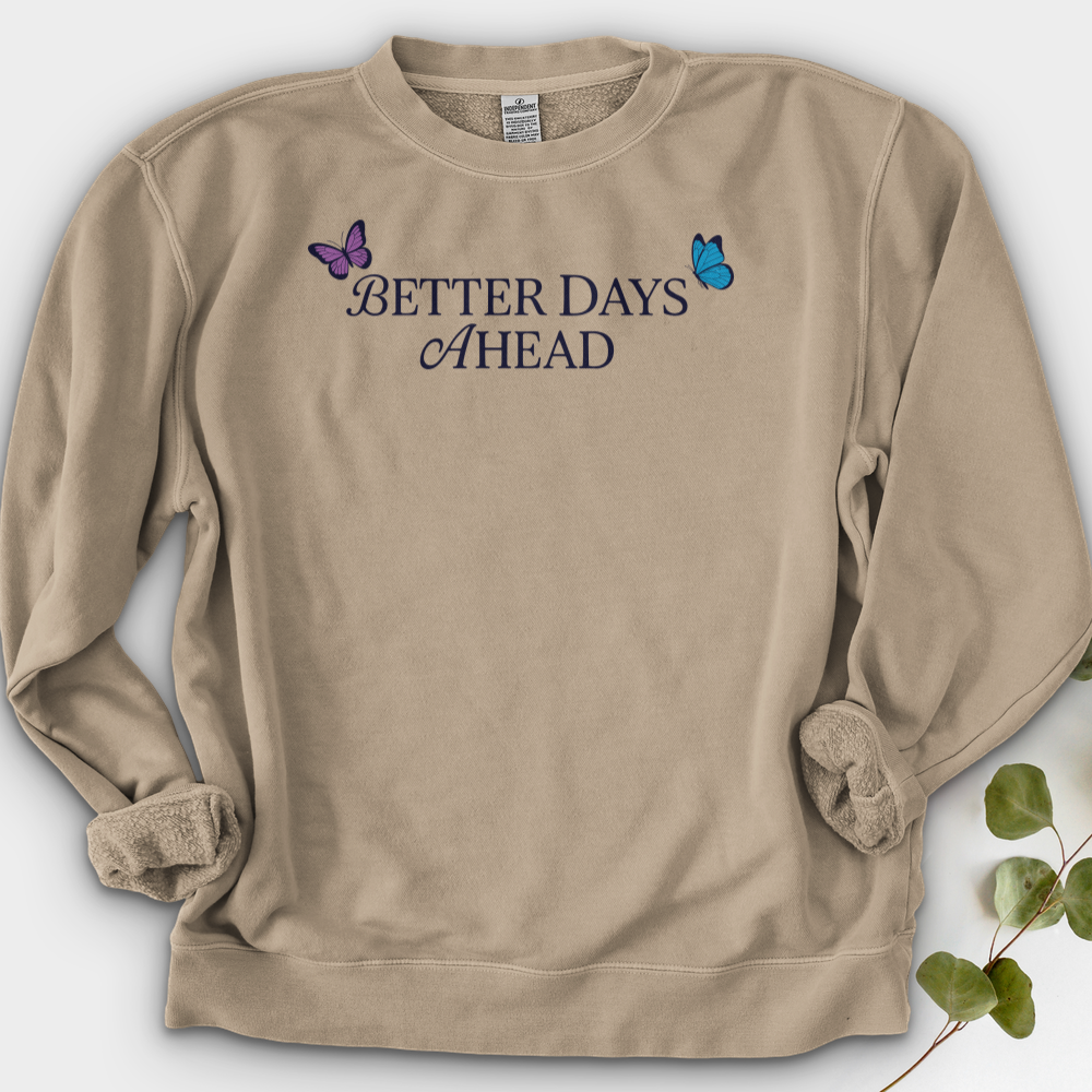 Better Days Ahead Crewneck