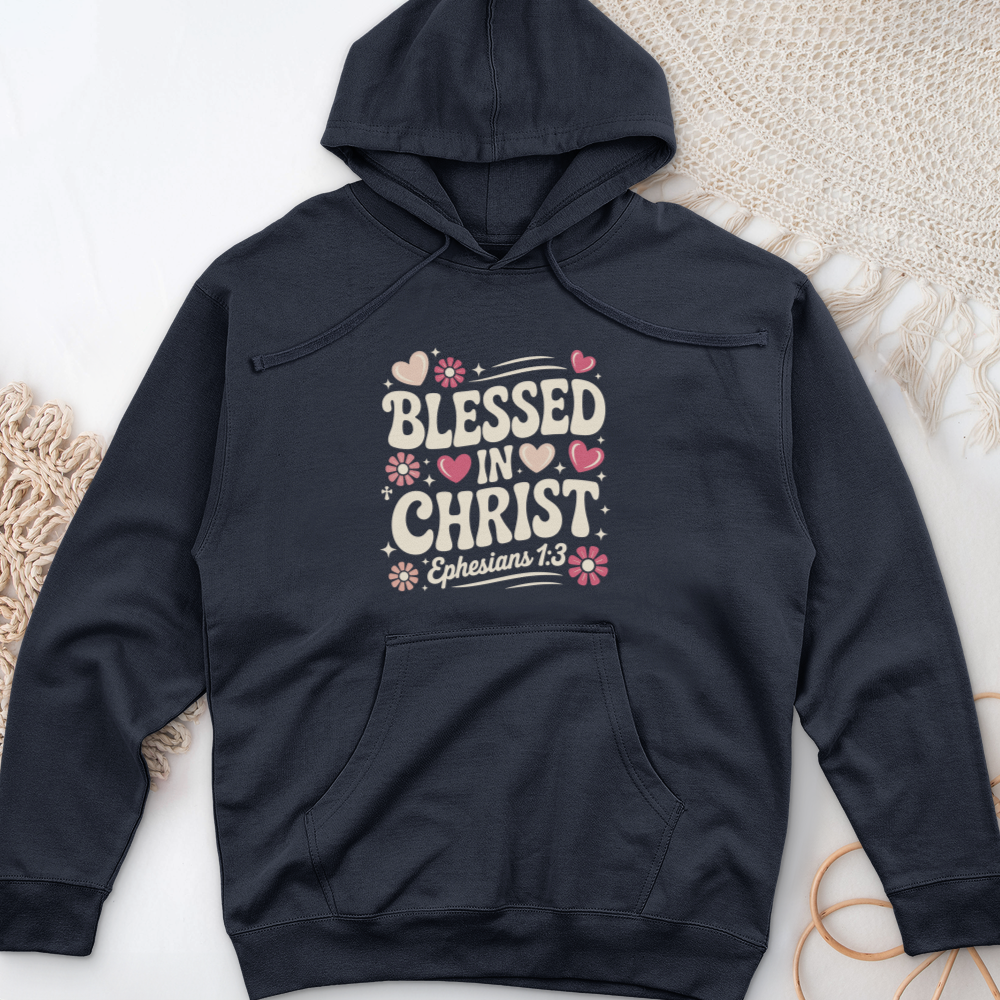 Blessed in Christ Midweight Hooded Sweatshirt