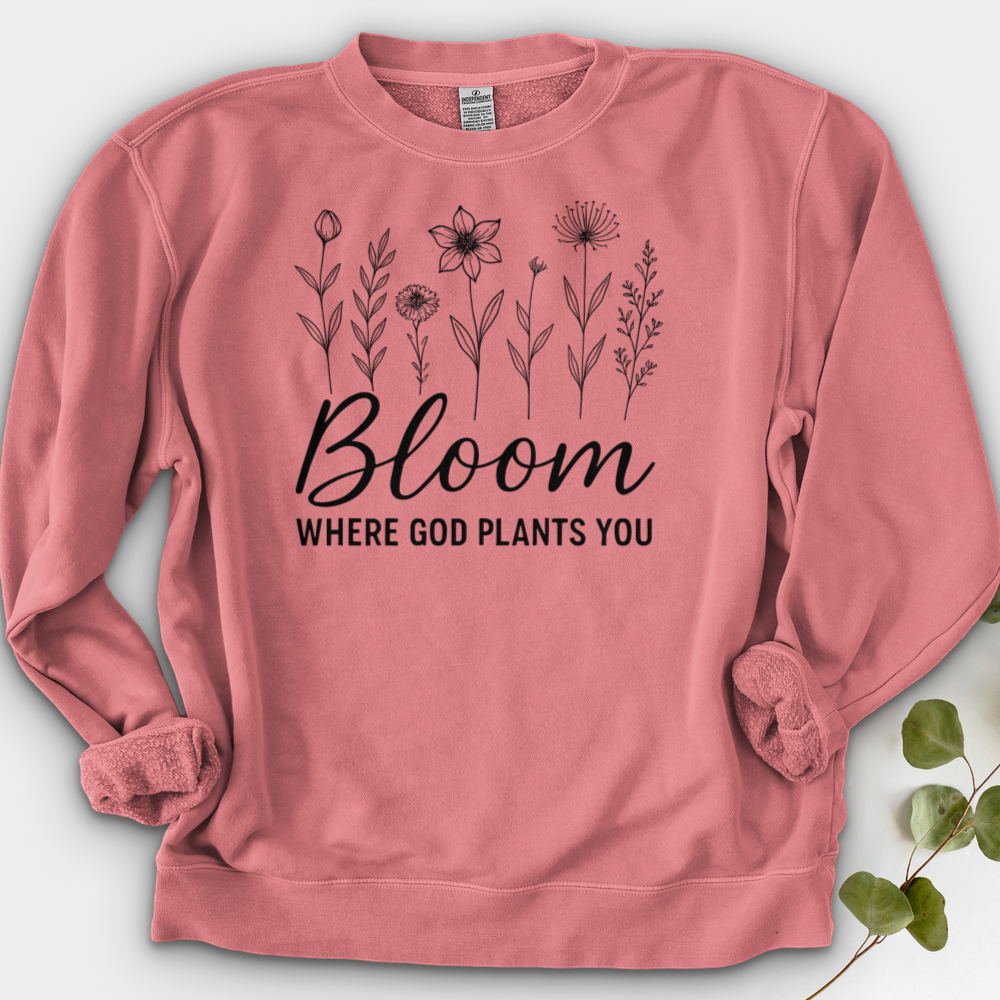Bloom Where God Plants You Crewneck