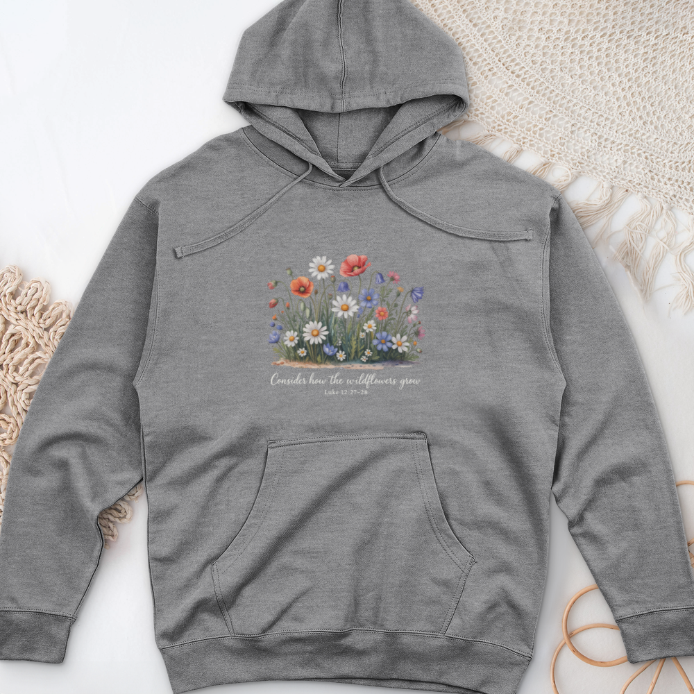 Consider How the Wildflowers Grow Midweight Hooded Sweatshirt