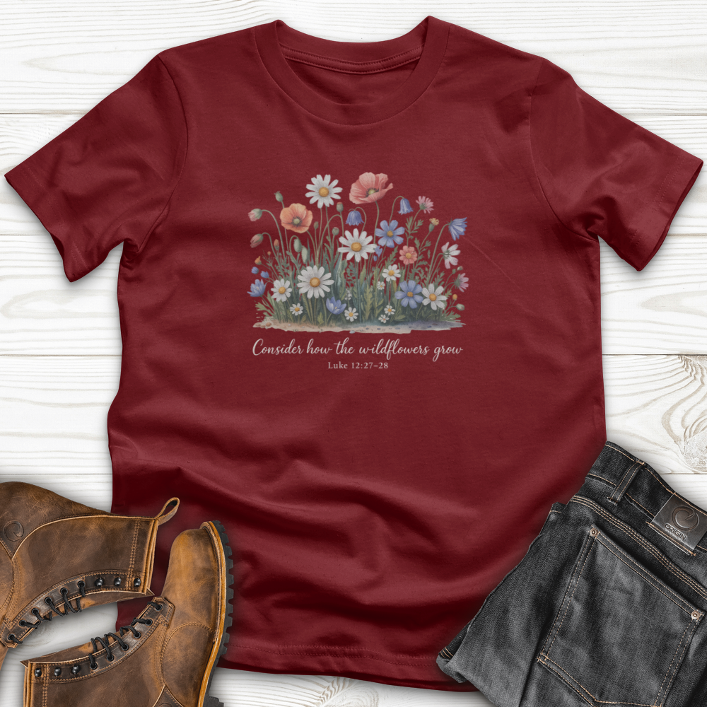 Consider How the Wildflowers Grow T-Shirt