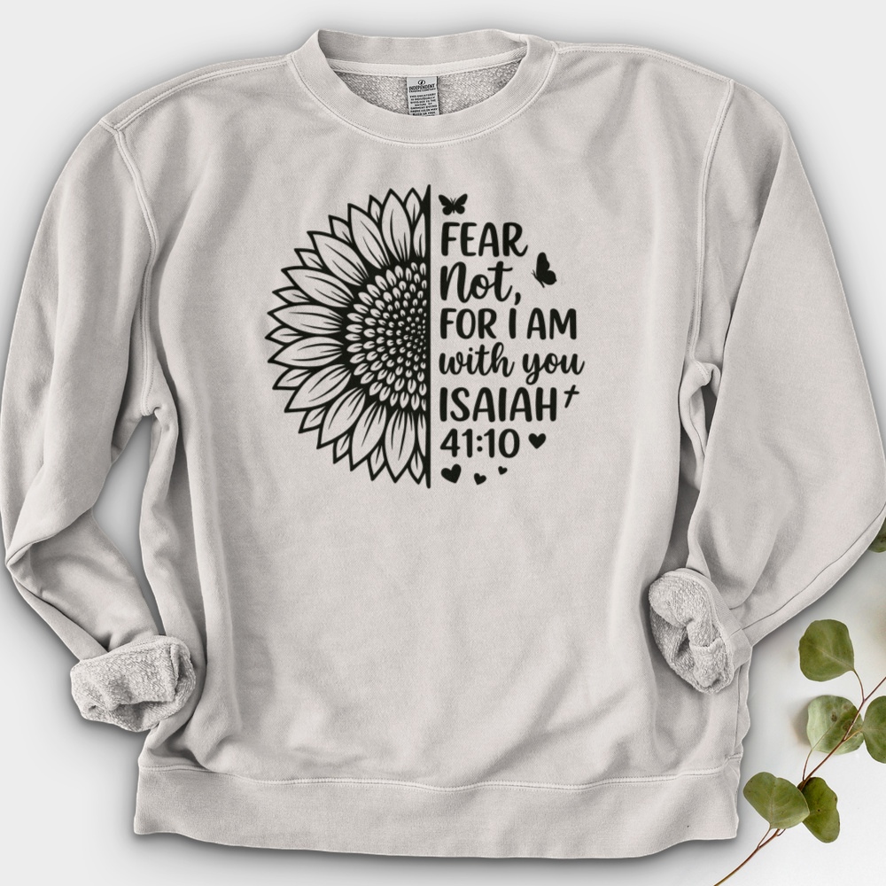 Fear Not For I Am With You Crewneck