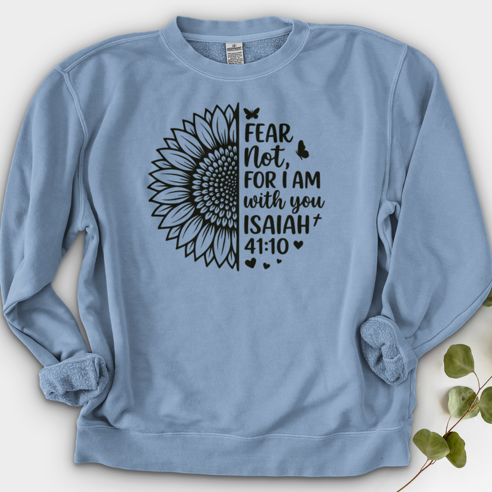 Fear Not For I Am With You Crewneck