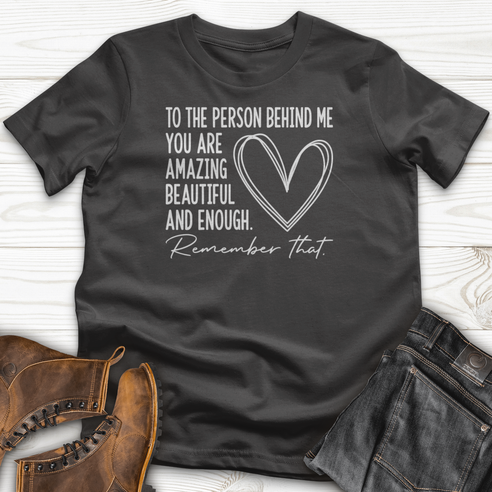 Dear Person Behind Me T-Shirt