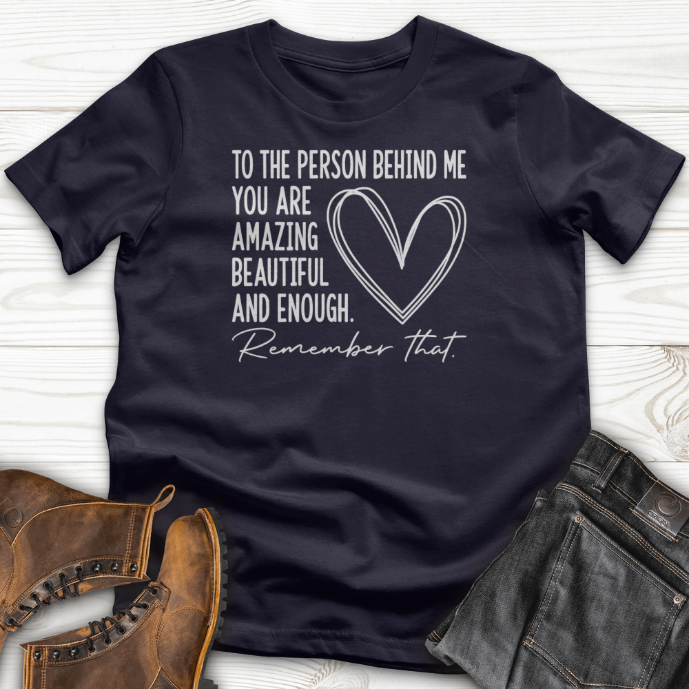 Dear Person Behind Me T-Shirt
