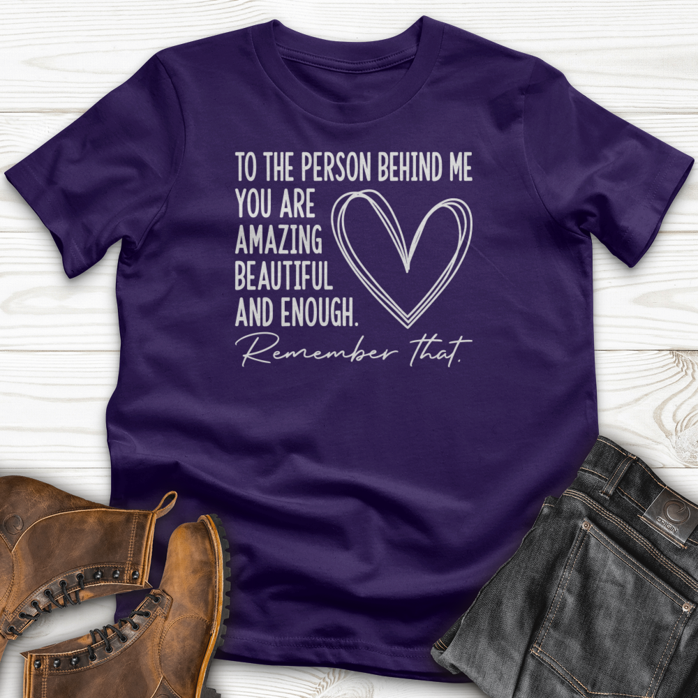 Dear Person Behind Me T-Shirt