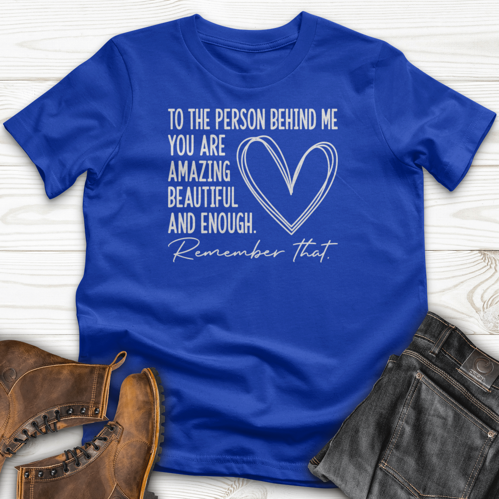 Dear Person Behind Me T-Shirt