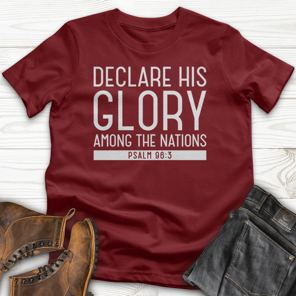 Declare His Glory T-Shirt