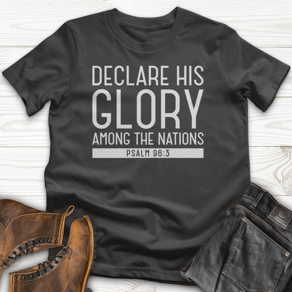 Declare His Glory T-Shirt
