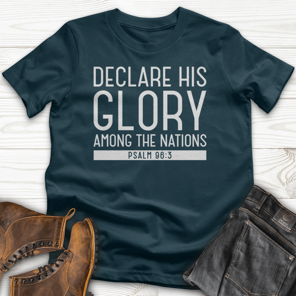 Declare His Glory T-Shirt