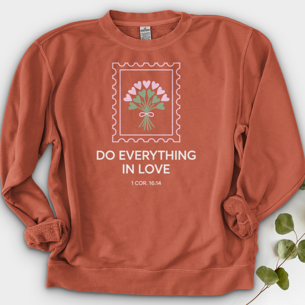 Do Everything In Love Crewneck