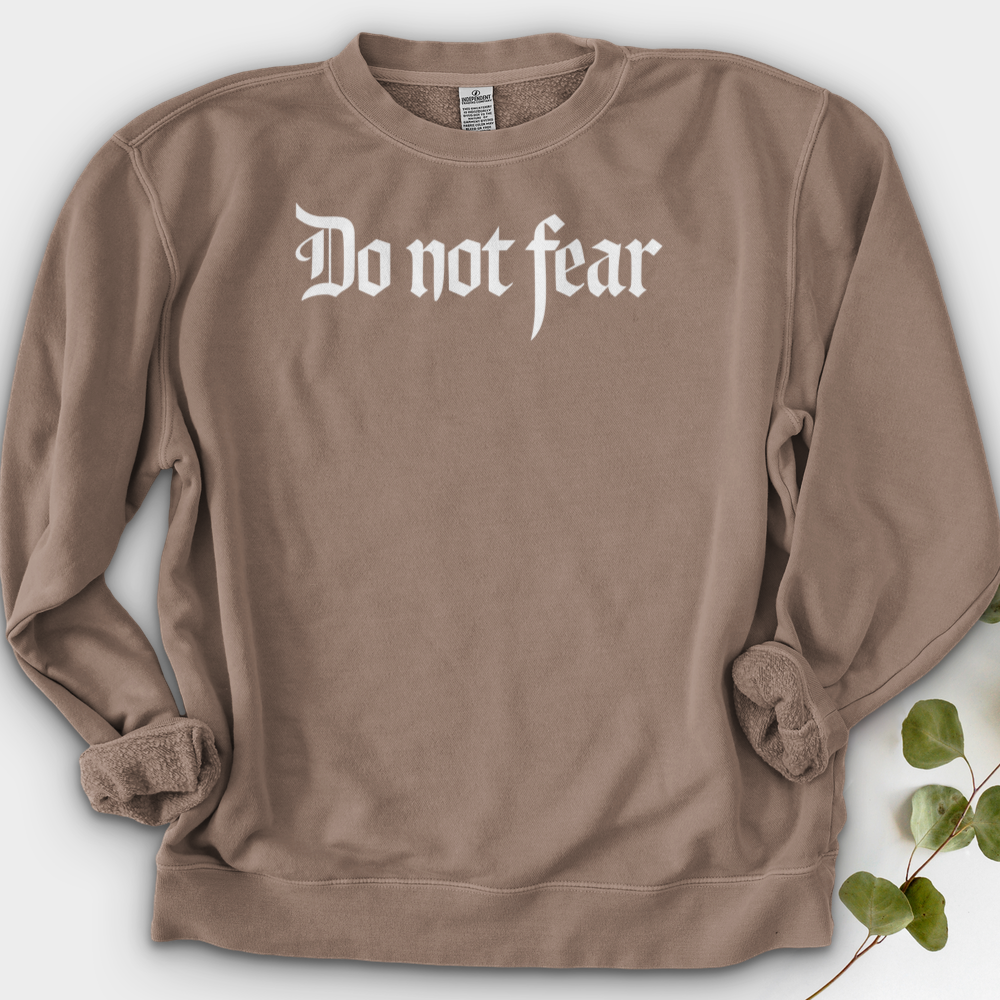 Do Not Fear Crewneck