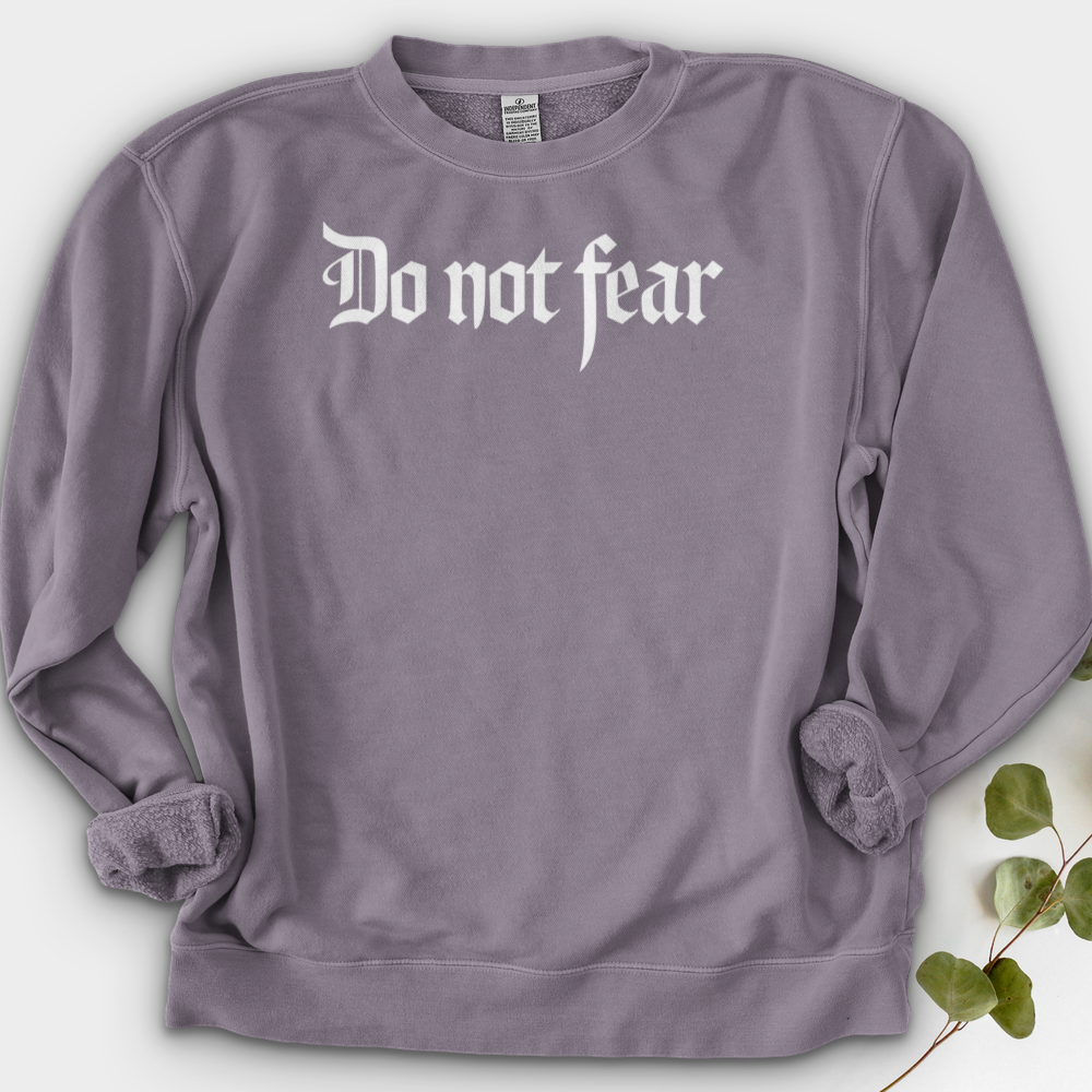 Do Not Fear Crewneck