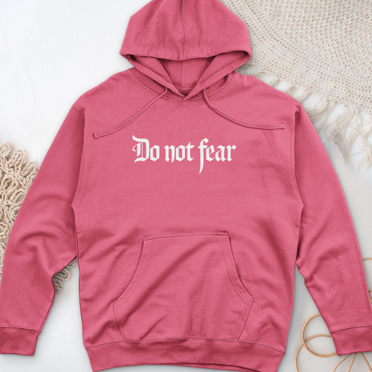 Do Not Fear Midweight Hooded Sweatshirt