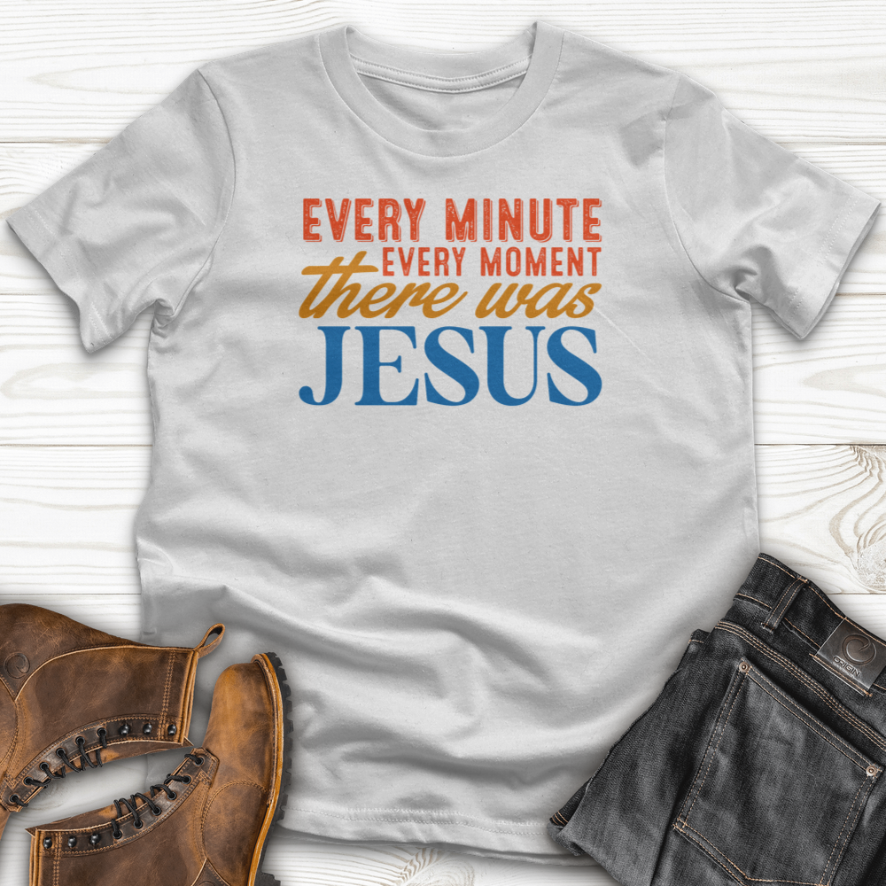 EVERY MINUTE T-Shirt