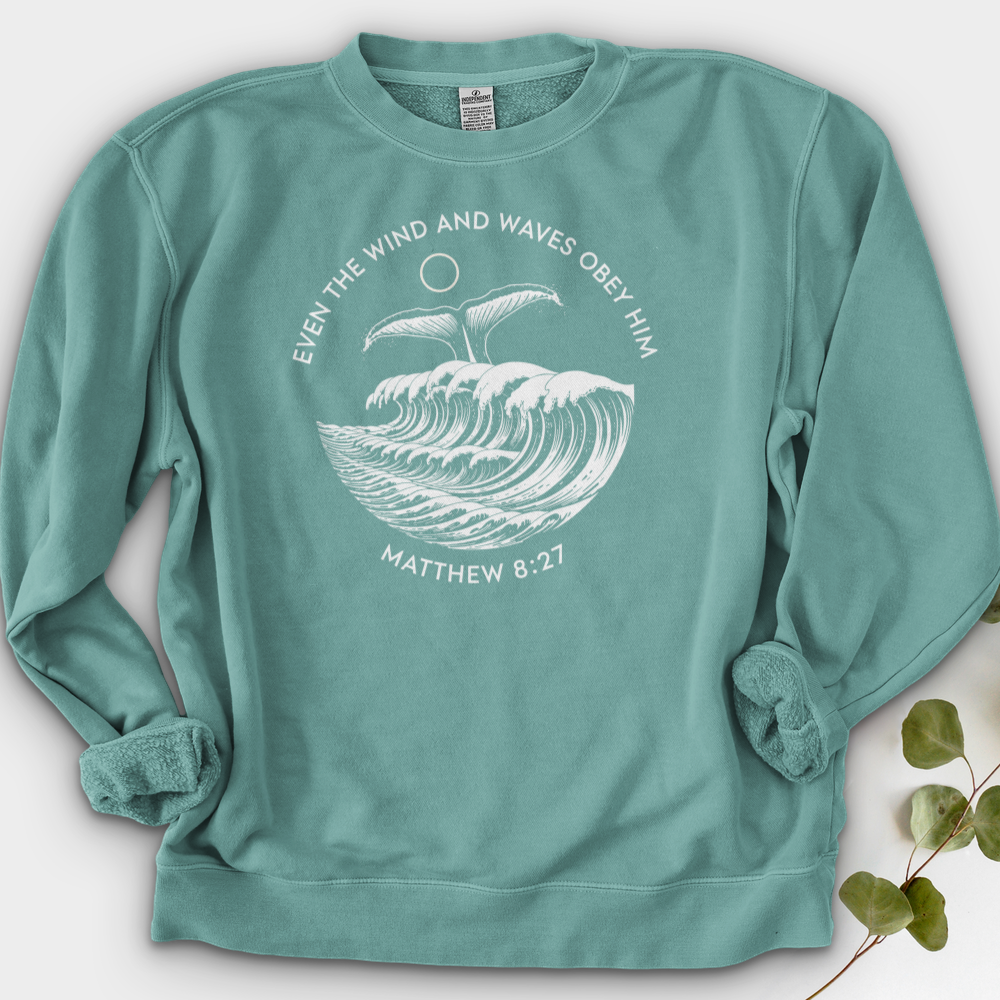 Even the Wind and Waves Obey Him Crewneck