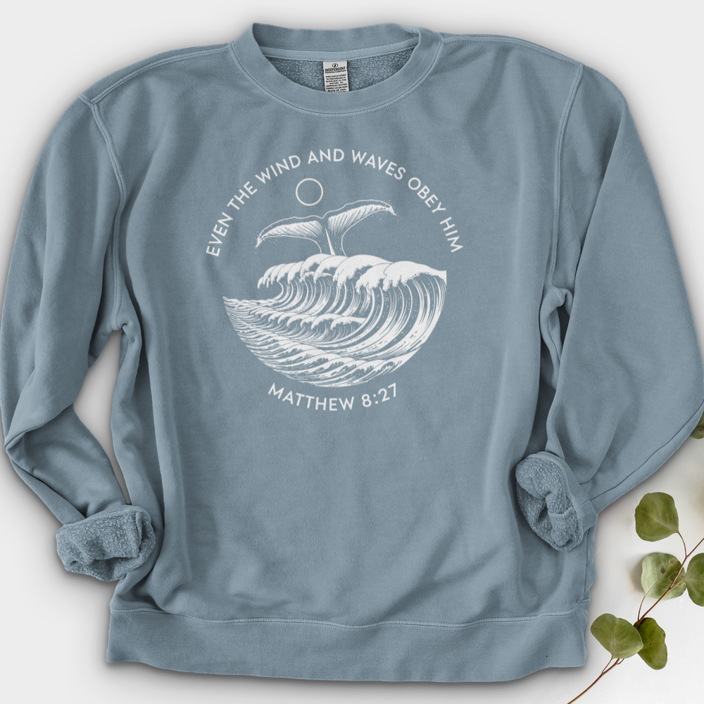 Even the Wind and Waves Obey Him Crewneck