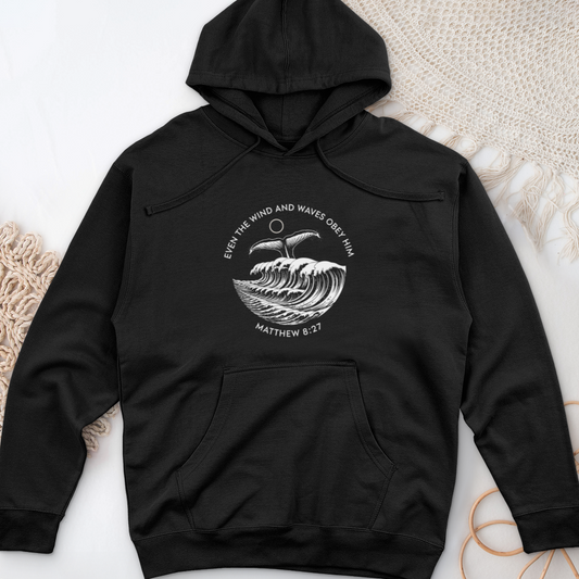 Even the Wind and Waves Obey Him Midweight Hooded Sweatshirt