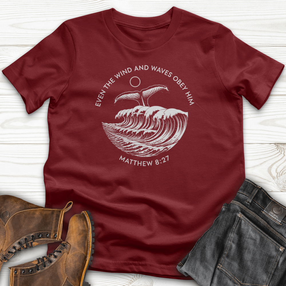 Even the Wind and Waves Obey Him T-Shirt