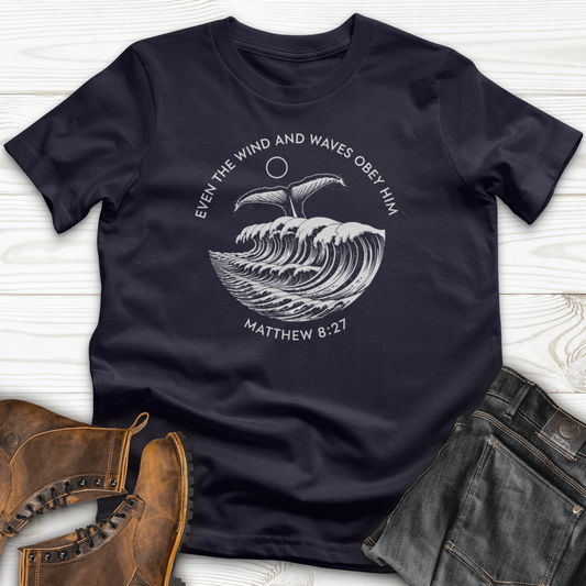 Even the Wind and Waves Obey Him T-Shirt