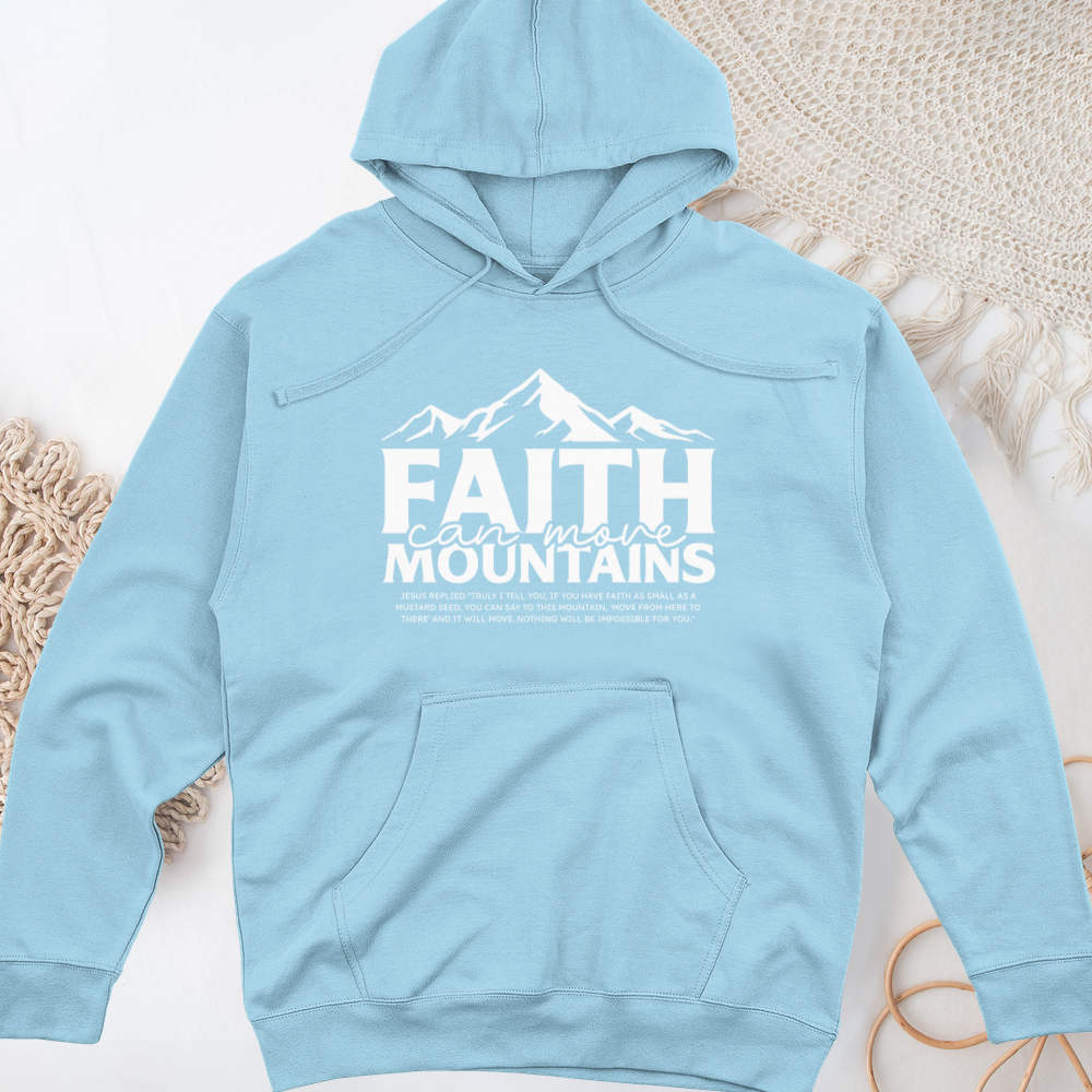Faith Can Move Midweight Hooded Sweatshirt