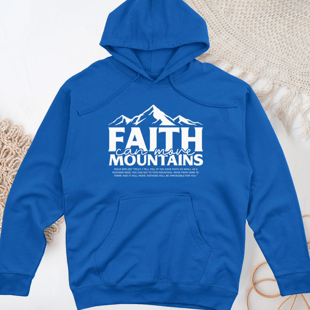 Faith Can Move Midweight Hooded Sweatshirt