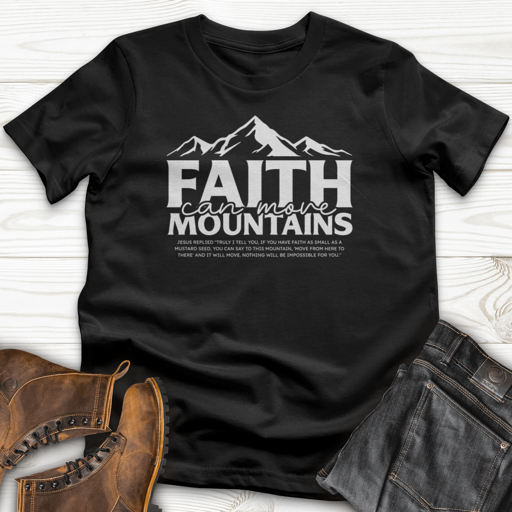Faith Can Move T-Shirt