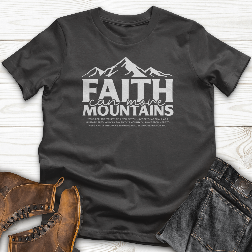 Faith Can Move T-Shirt