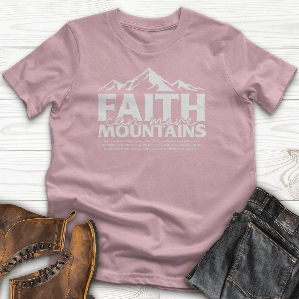 Faith Can Move T-Shirt