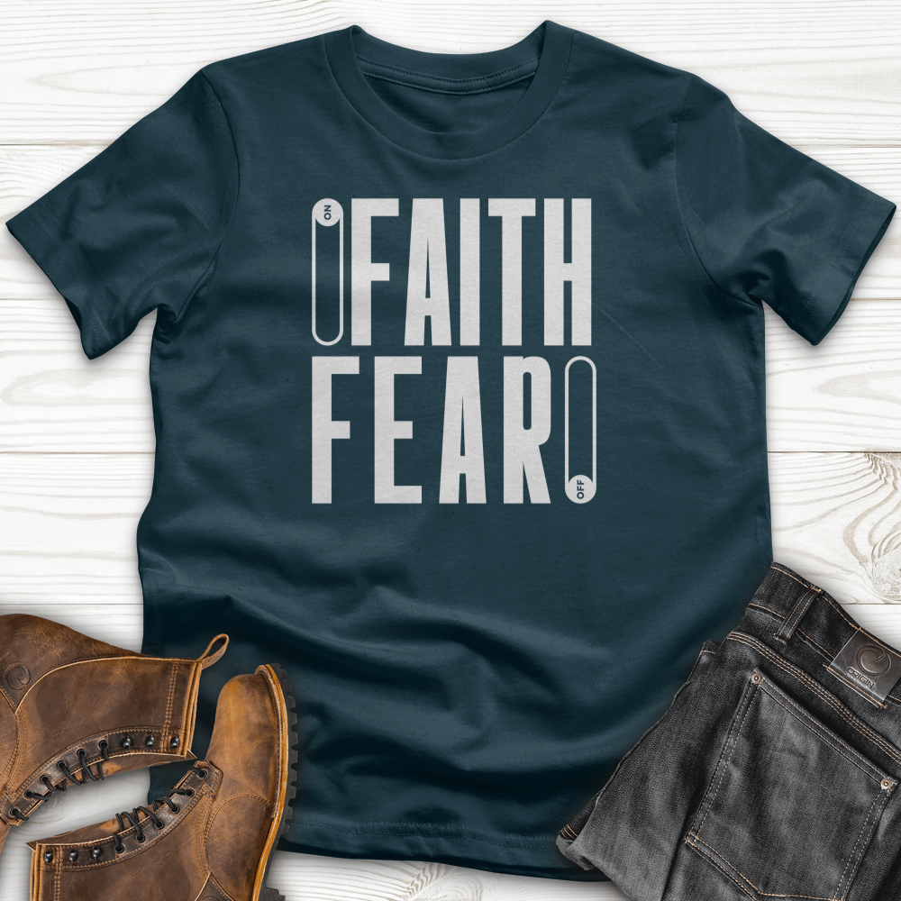 Faith Fear T-Shirt