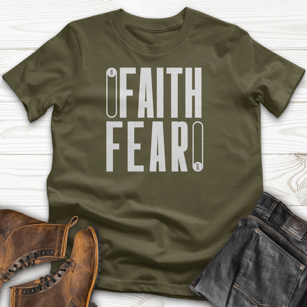 Faith Fear T-Shirt