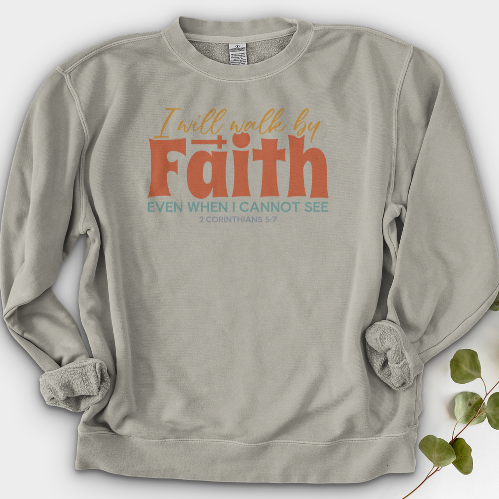 Faith Not By Sight Crewneck