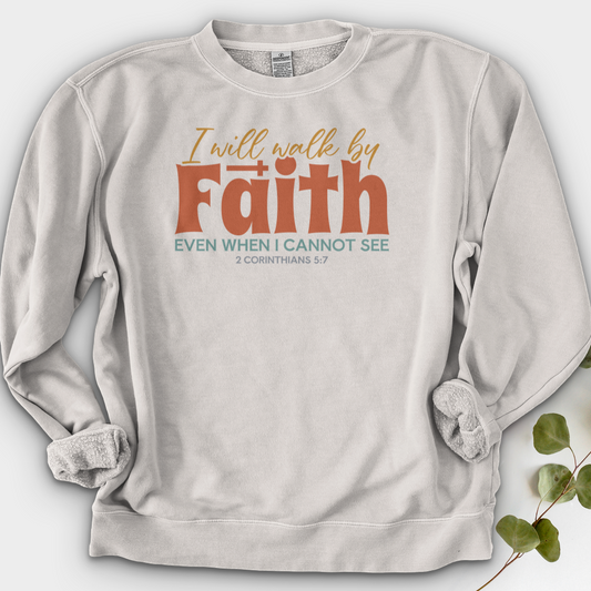 Faith Not By Sight Crewneck
