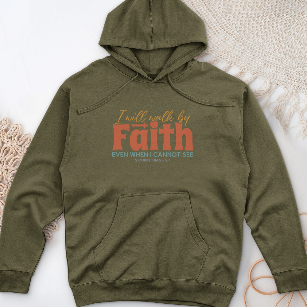 Faith Not By Sight Midweight Hooded Sweatshirt