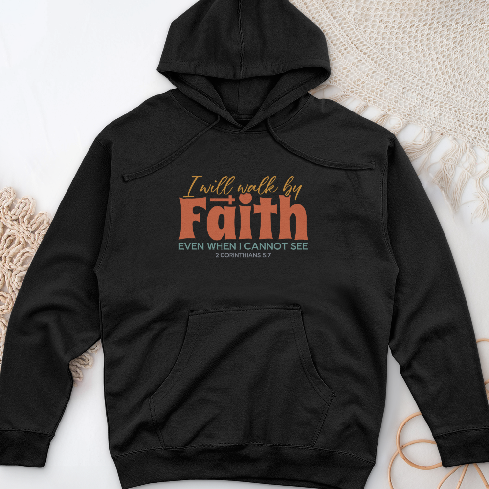 Faith Not By Sight Midweight Hooded Sweatshirt
