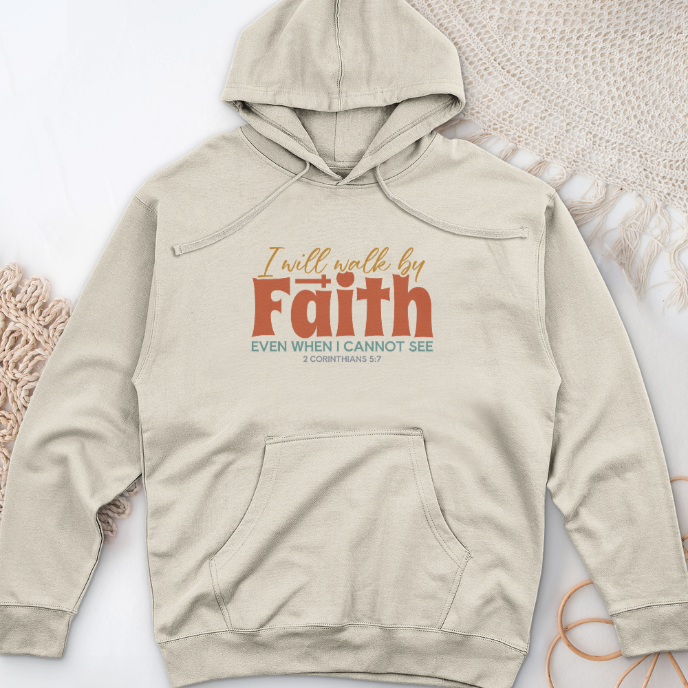 Faith Not By Sight Midweight Hooded Sweatshirt