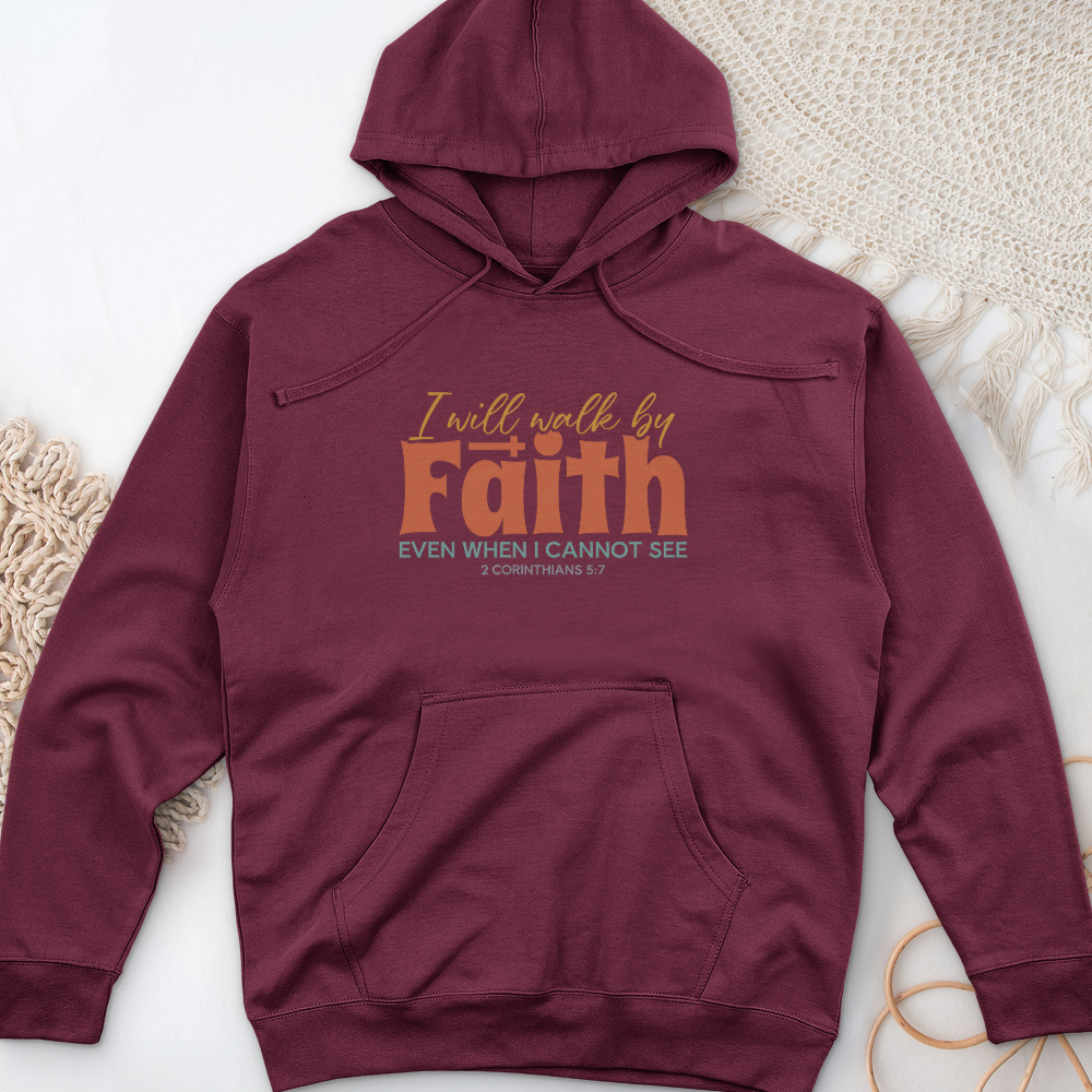 Faith Not By Sight Midweight Hooded Sweatshirt